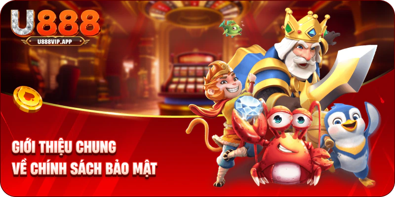 Giới thiệu chung về chính sách bảo mật
